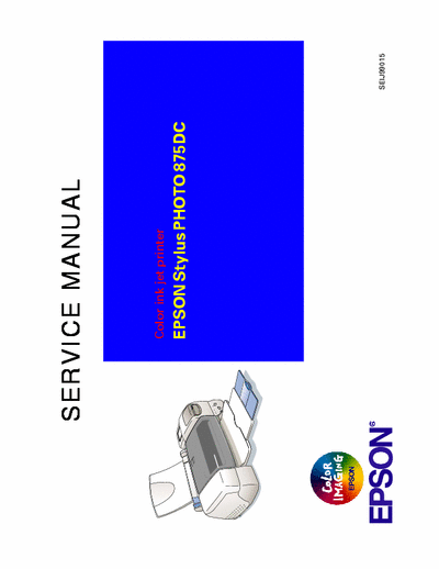 Epson Stylus Photo 875DC Epson Color ink jet printer Stylus Photo 875DC Service Manual